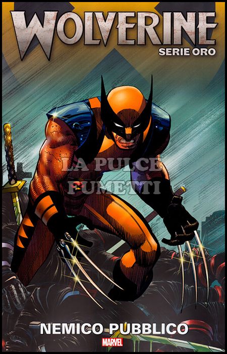 WOLVERINE SERIE ORO # 6: NEMICO PUBBLICO